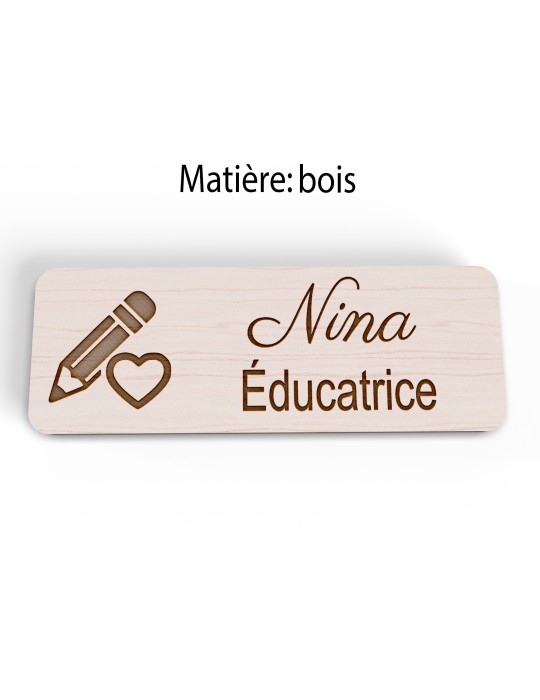 Badge personnalisé éducatrice, motif éducation et développement de l'enfant, version bois vue à plat