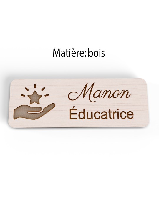 Badge personnalisé éducatrice, motif éducation et développement de l'enfant, version bois vue à plat