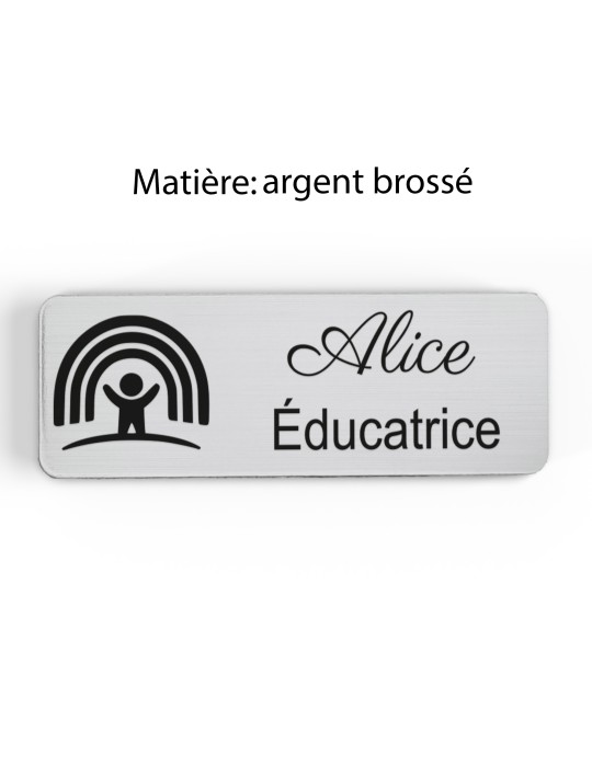 Badge personnalisé éducatrice, motif éducation et développement de l'enfant, finition argent brossé