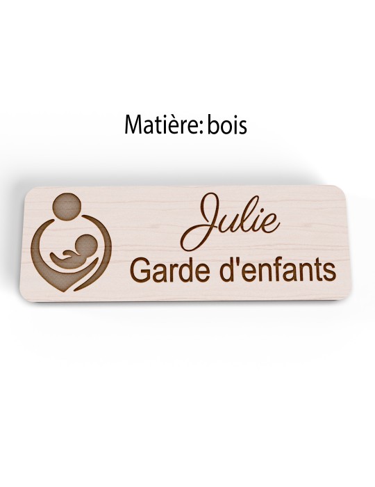 Badge personnalisé garde d'enfants, motif garde et accompagnement des enfants, version bois vue à plat