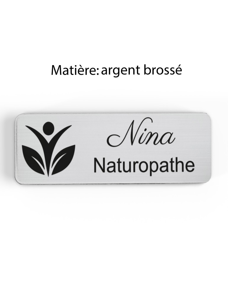 Badge personnalisé naturopathe, motif nature et bien-être, finition argent brossé