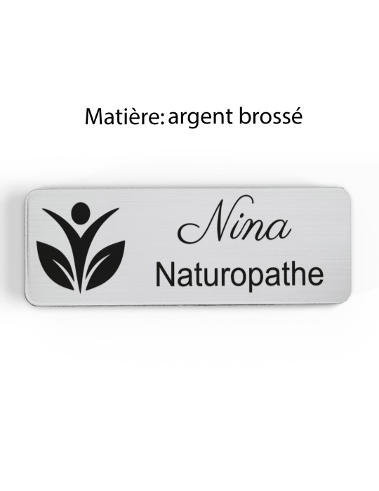 Badge personnalisé naturopathe, motif nature et bien-être, finition argent brossé