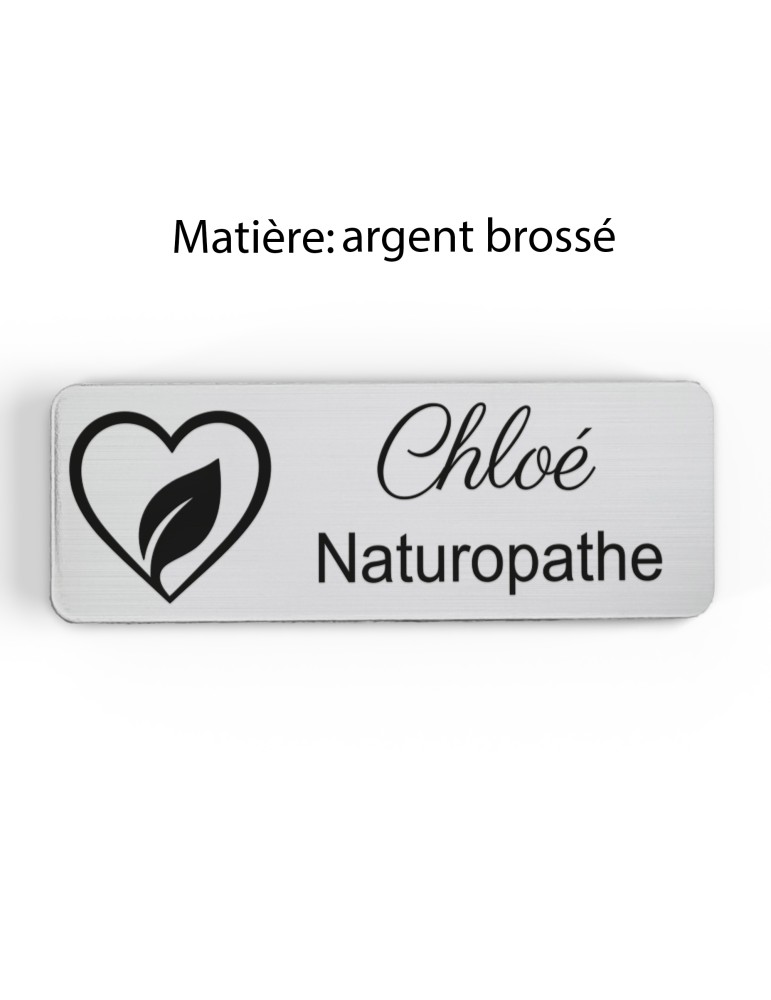 Badge personnalisé naturopathe, motif nature et bien-être, finition argent brossé