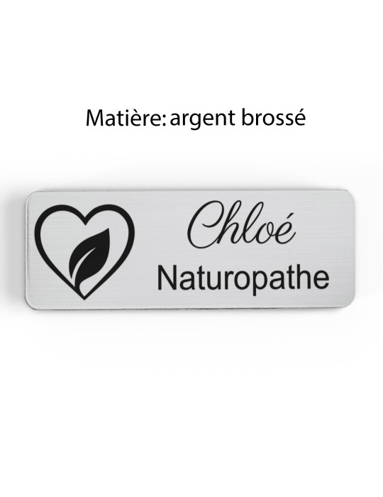 Badge personnalisé naturopathe, motif nature et bien-être, finition argent brossé