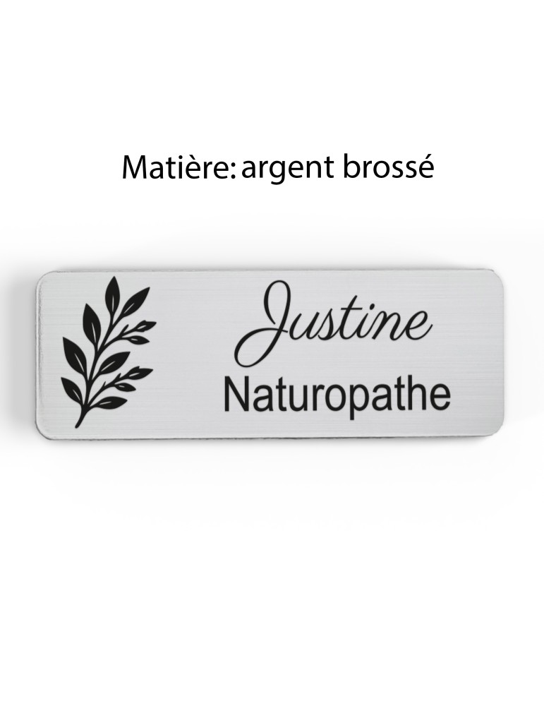 Badge personnalisé naturopathe, motif nature et bien-être, finition argent brossé