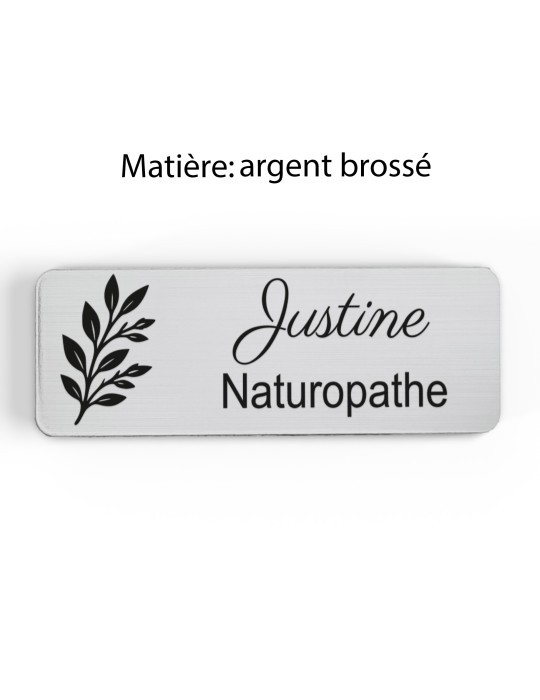 Badge personnalisé naturopathe, motif nature et bien-être, finition argent brossé
