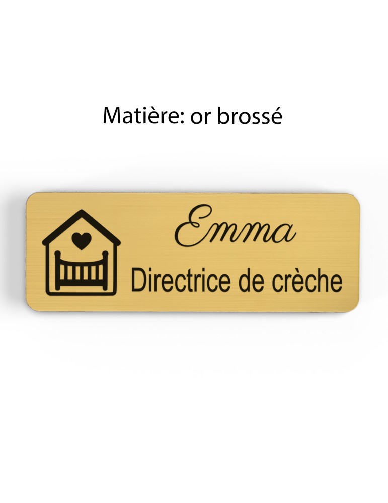Badge personnalisé directrice de crèche, motif crèche et accueil des jeunes enfants, finition or brossé