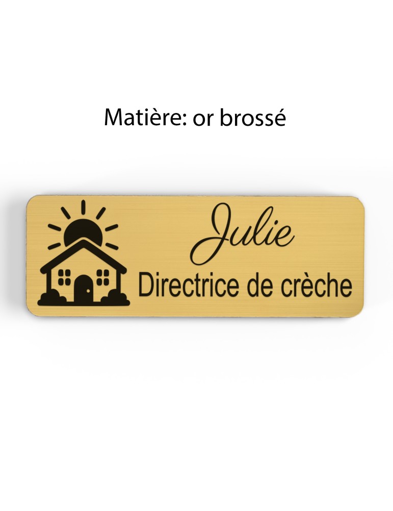 Badge personnalisé directrice de crèche, motif crèche et accueil des jeunes enfants, finition or brossé