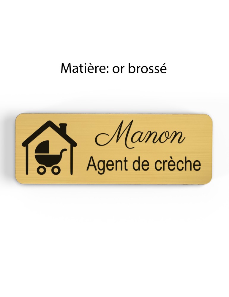 Badge personnalisé agent de crèche, motif crèche et accueil des jeunes enfants, finition or brossé