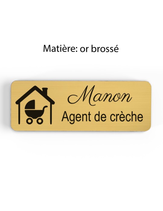 Badge personnalisé agent de crèche, motif crèche et accueil des jeunes enfants, finition or brossé