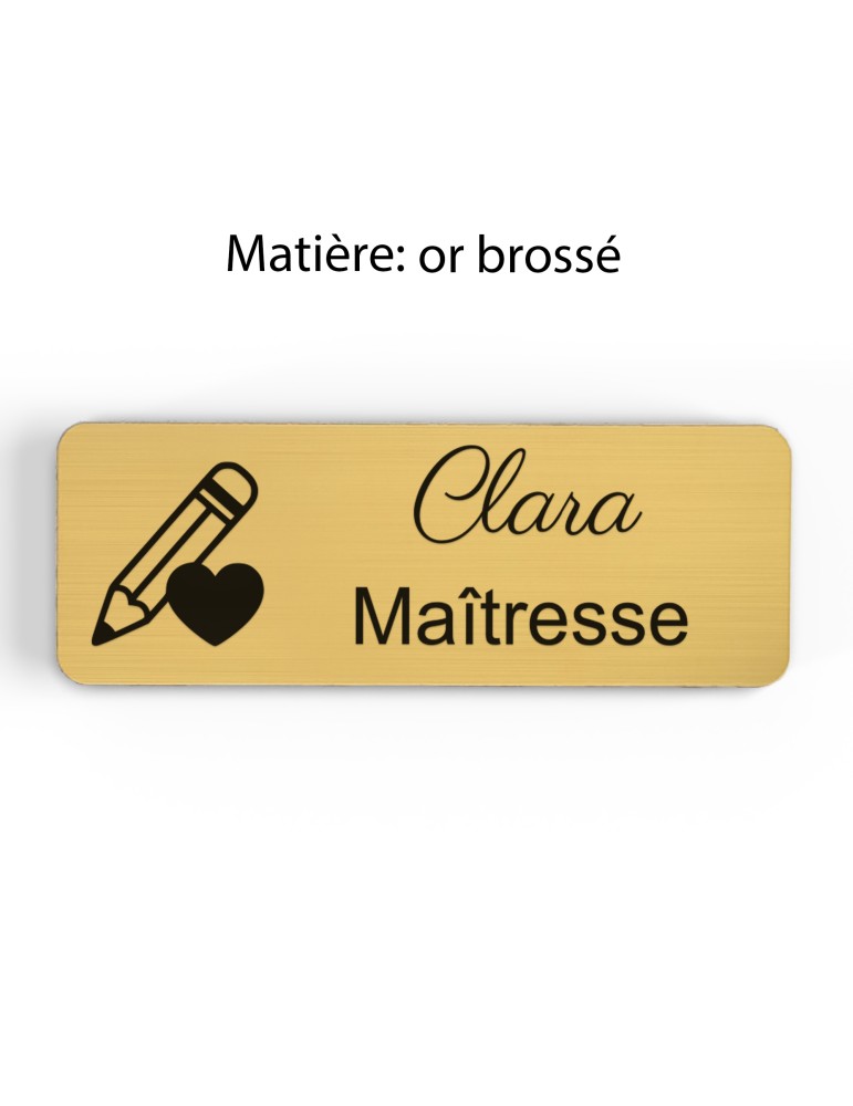 Badge personnalisé maîtresse, motif école maternelle et apprentissage, finition or brossé