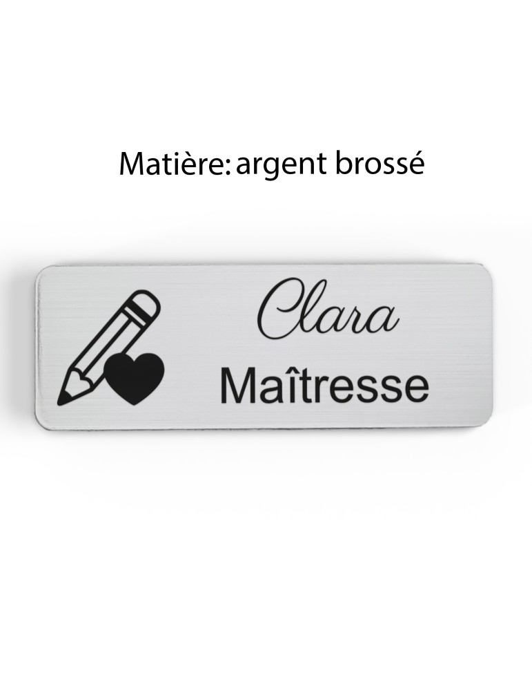 Badge personnalisé maîtresse, motif école maternelle et apprentissage, finition argent brossé
