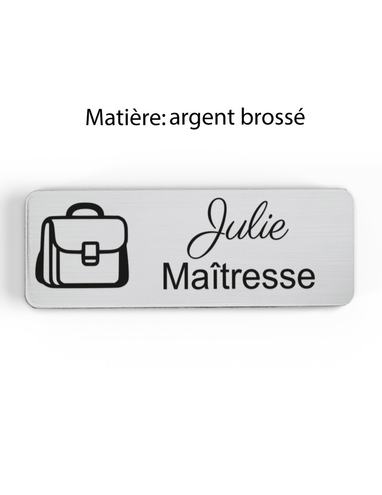 Badge personnalisé maîtresse, motif école maternelle et apprentissage, finition argent brossé