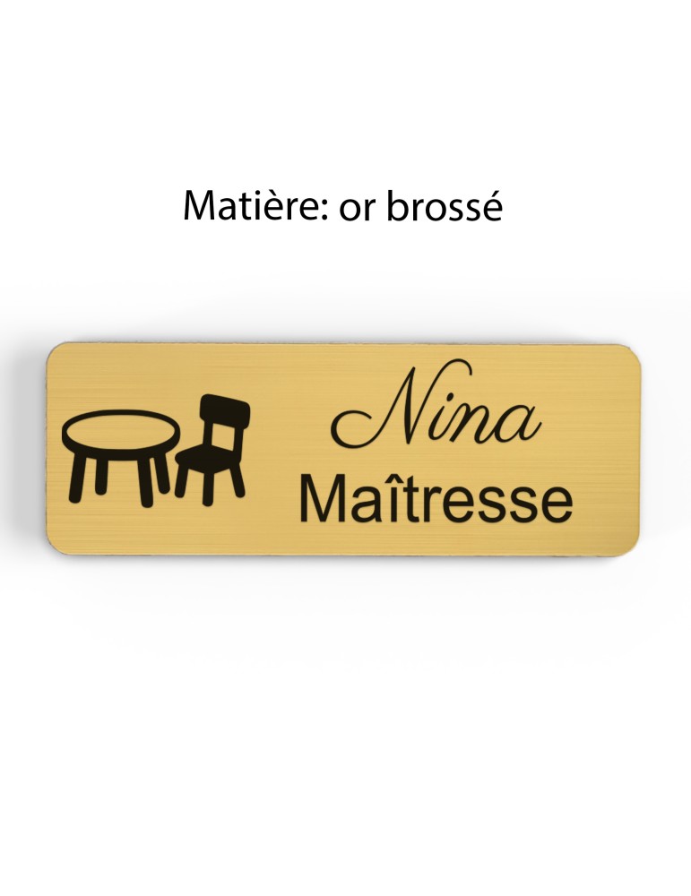 Badge personnalisé maîtresse, motif école maternelle et apprentissage, finition or brossé