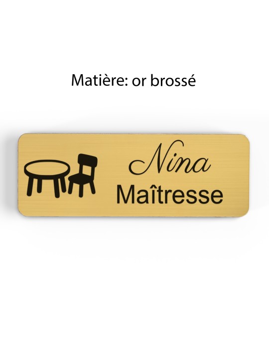 Badge personnalisé maîtresse, motif école maternelle et apprentissage, finition or brossé