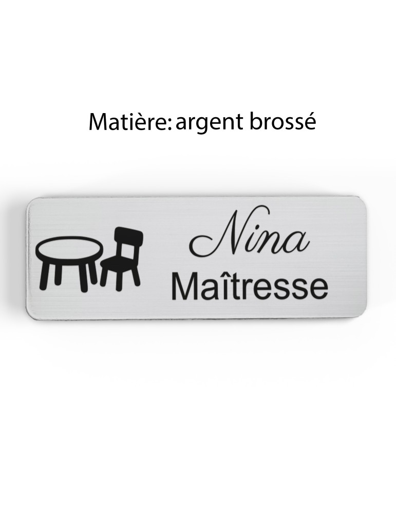 Badge personnalisé maîtresse, motif école maternelle et apprentissage, finition argent brossé