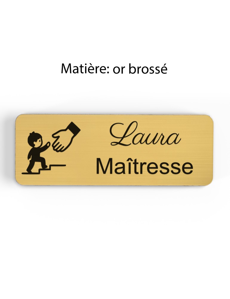 Badge personnalisé maîtresse, motif école maternelle et apprentissage, finition or brossé