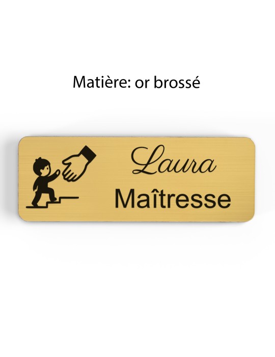 Badge personnalisé maîtresse, motif école maternelle et apprentissage, finition or brossé
