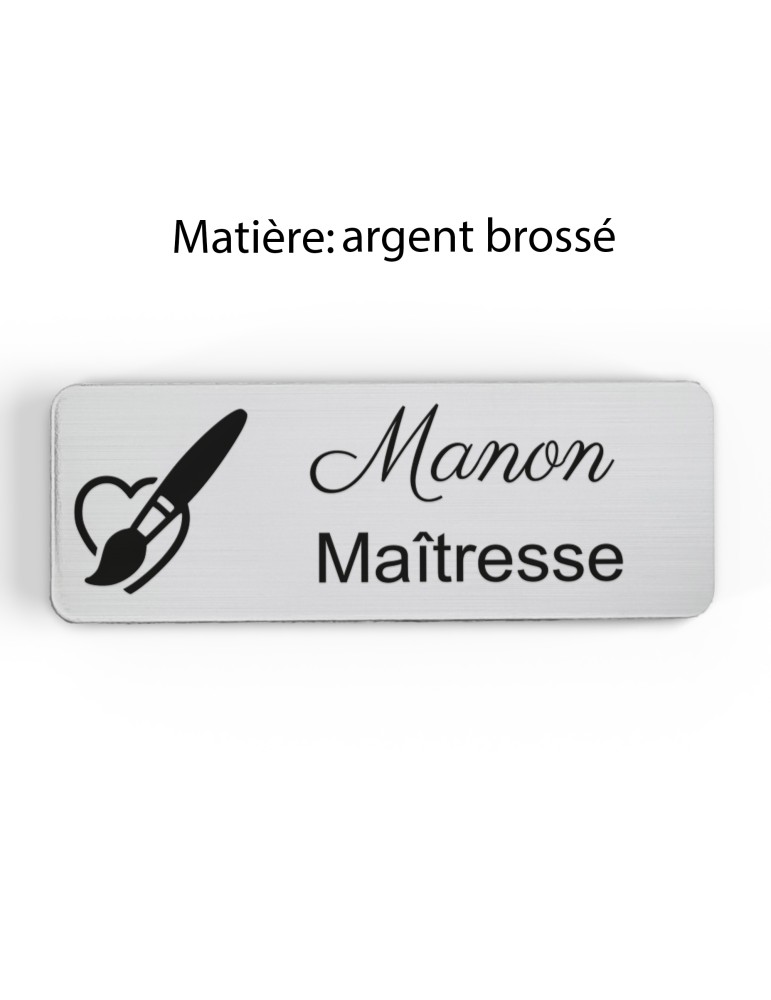 Badge personnalisé maîtresse, motif école maternelle et apprentissage, finition argent brossé