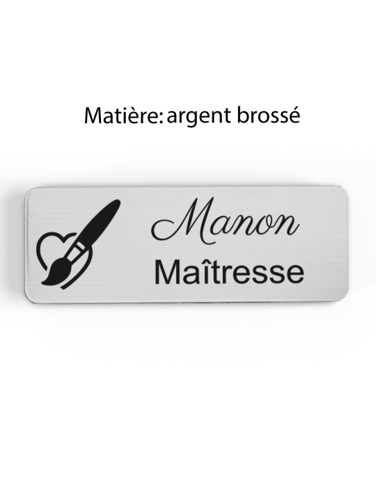 Badge personnalisé maîtresse, motif école maternelle et apprentissage, finition argent brossé